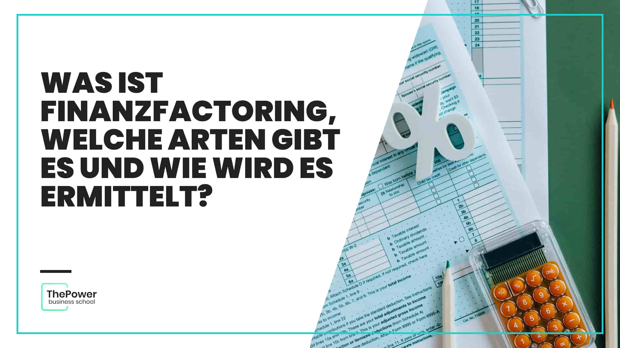 Was ist Finanzfactoring, welche Arten gibt es und wie wird es ermittelt_Was ist Finanzfactoring, welche Arten gibt es und wie wird es ermittelt_