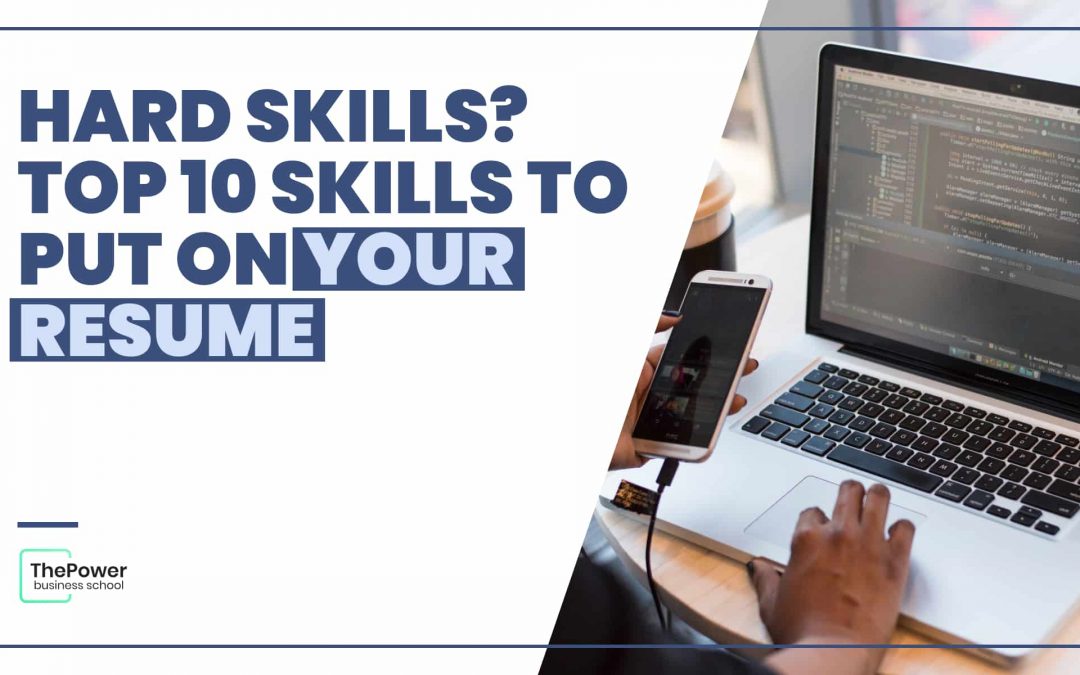 Hard skills? Top 10 skills to put on your resume