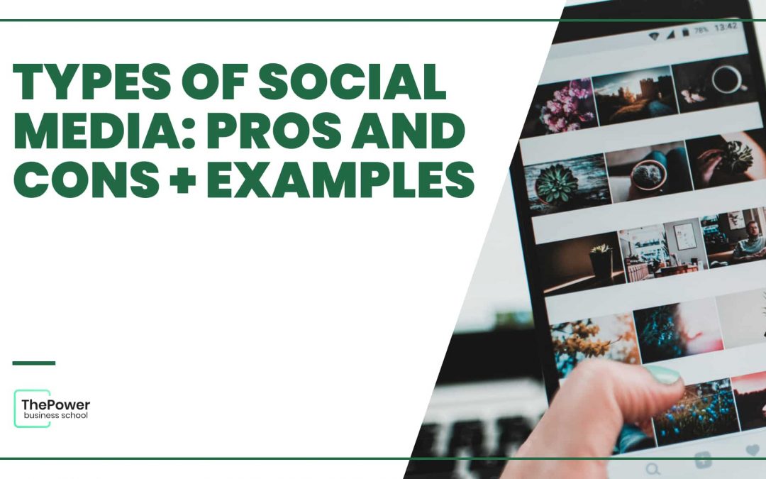 Types of social media: Pros and cons + examples