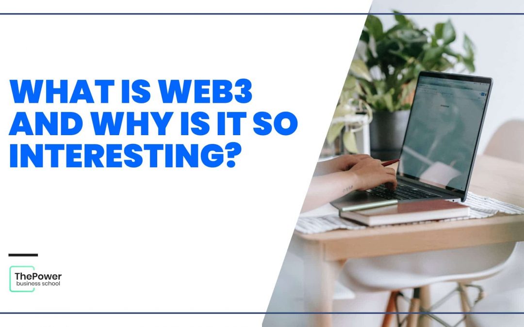 What is Web3 and why is it so interesting?