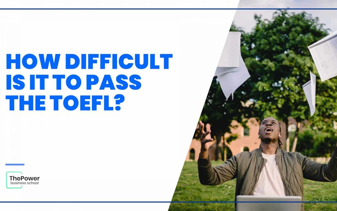 How difficult is it to pass the TOEFL?