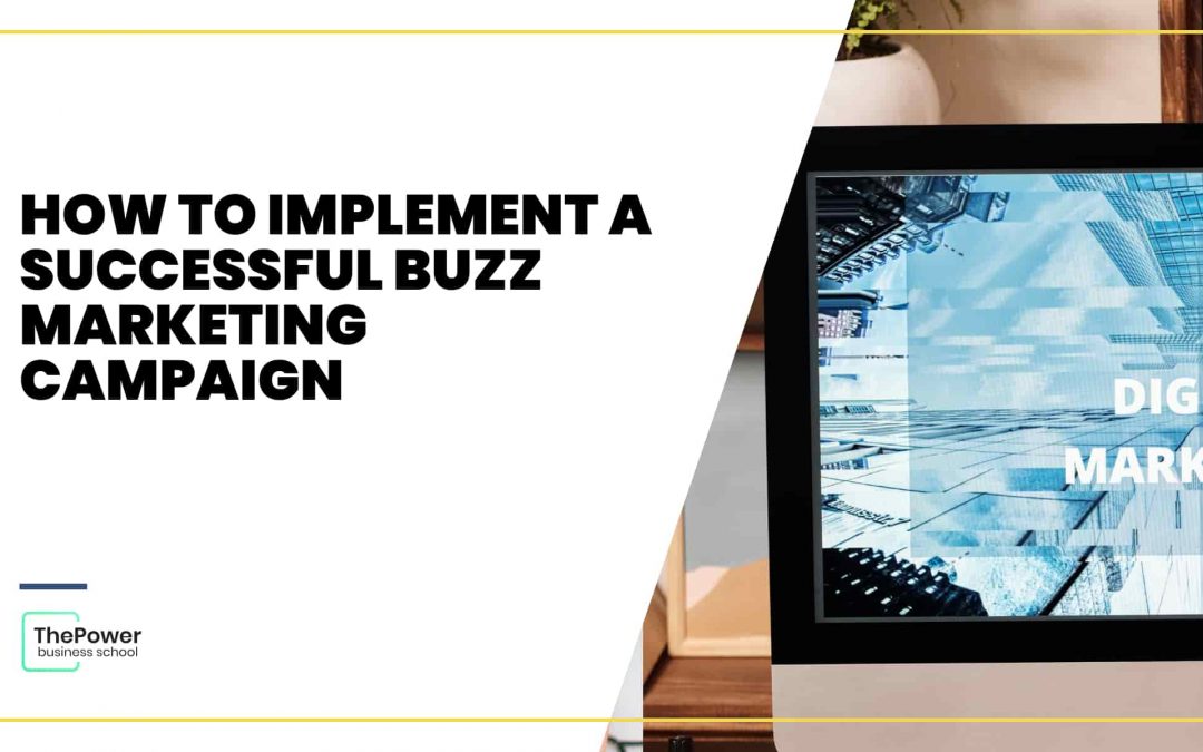 How to implement a successful Buzz Marketing campaign