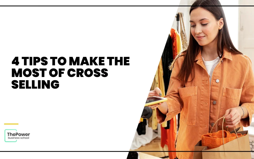 4 tips to make the most of Cross Selling