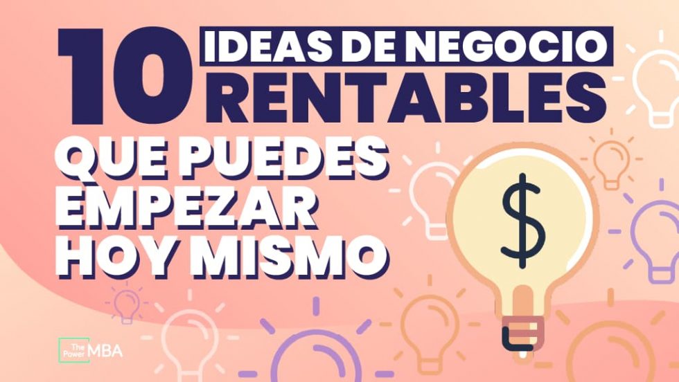 10 Ideas De Negocio Con Poca Inversión Y Mucho Potencial